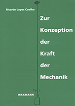 Zur Konzeption der Kraft der Mechanik